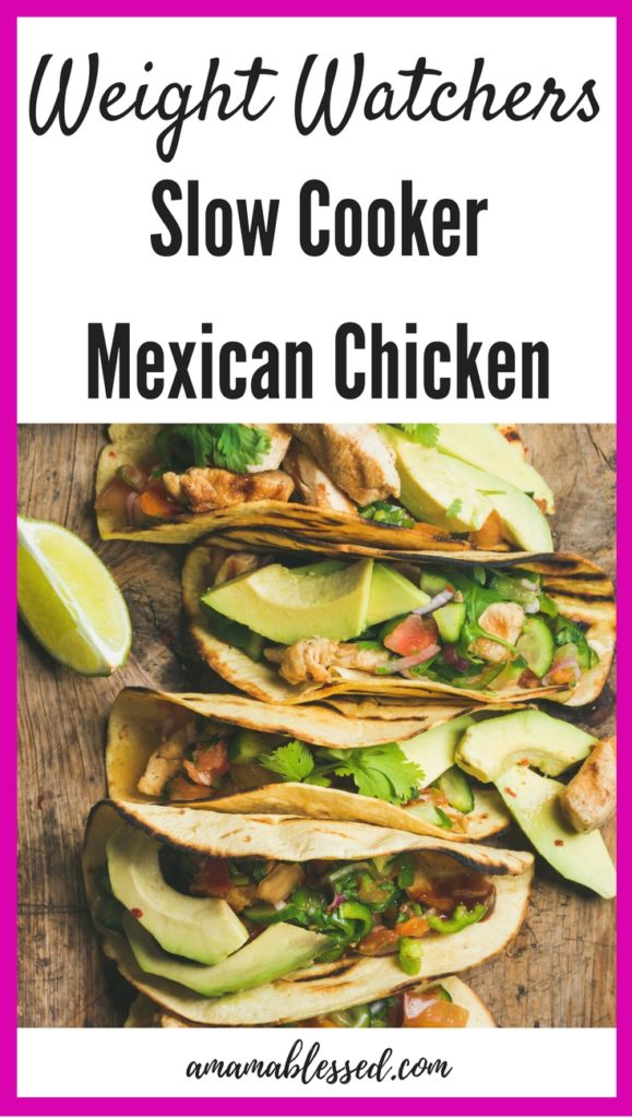 Weight Watchers Mexican Chicken in tacos