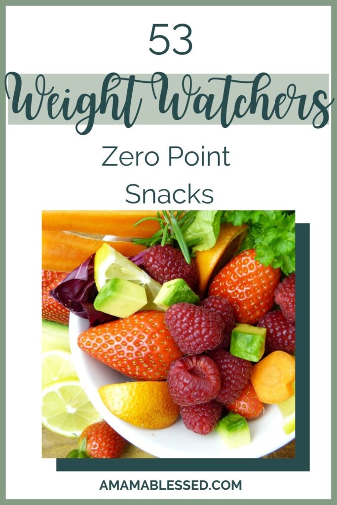 A bowl of fruit and avocado with a text overlay that says 53 Weight Watchers zero point snacks
