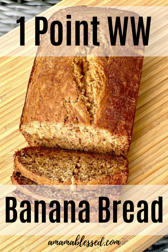 Sliced banana bread sits on a cutting board. Text reads 1 Point WW Banana Bread.